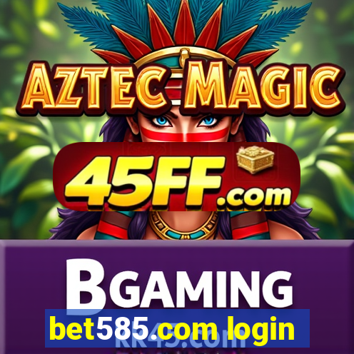 bet585.com login